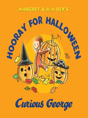 cover image of Hooray for Halloween, Curious George
